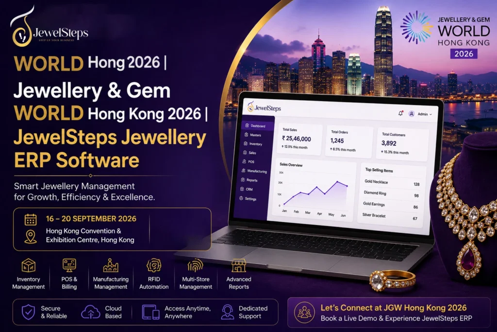 JewelSteps at Jewellery & Gem WORLD Hong Kong 2026 showcasing jewellery ERP software for inventory, POS, RFID, manufacturing, and multi-store management.